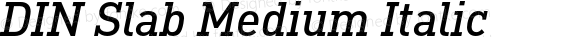 DIN Slab Medium Italic