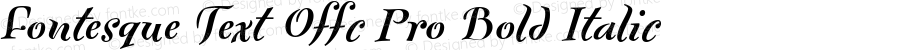 Fontesque Text Offc Pro Bold Italic