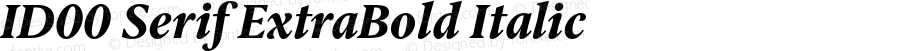 ID00 Serif ExtraBold Italic Version 1.002