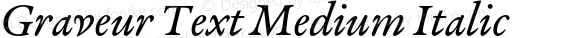 Graveur Text Medium Italic