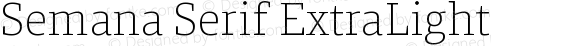 Semana Serif ExtraLight