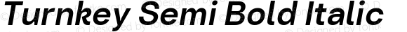 Turnkey Semi Bold Italic