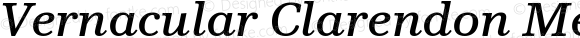 Vernacular Clarendon Medium Italic