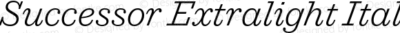 Successor Extralight Italic