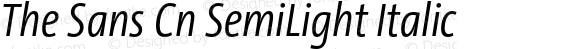 The Sans Cn SemiLight Italic