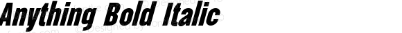 Anything Bold Italic Version 1.002;Fontself Maker 3.5.7