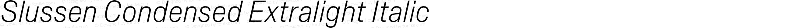 Slussen Condensed Extralight Italic