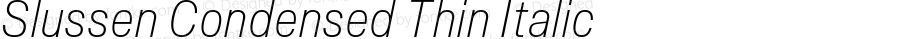 Slussen Condensed Thin Italic