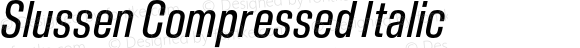 Slussen Compressed Italic