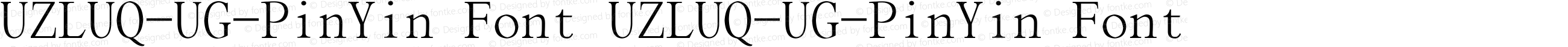 UZLUQ-UG-PinYin Font UZLUQ-UG-PinYin Font