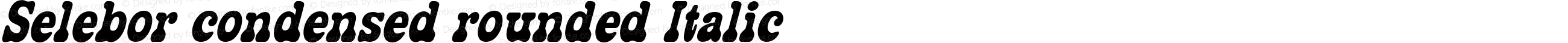 Selebor condensed rounded Italic