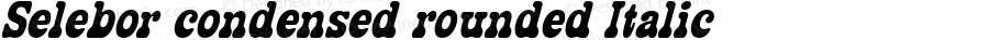 Selebor condensed rounded Italic