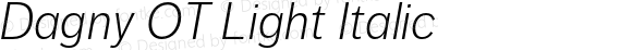 Dagny OT Light Italic