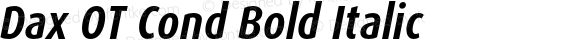 Dax OT Cond Bold Italic