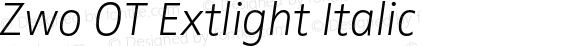 Zwo OT Extlight Italic