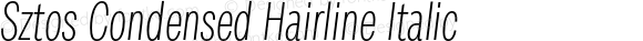 Sztos Condensed Hairline Italic