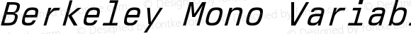 Berkeley Mono Variable Italic