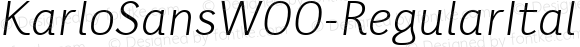 KarloSansW00-RegularItalic Regular Version 1.00