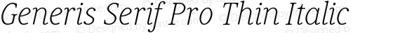 Generis Serif Pro Thin Italic