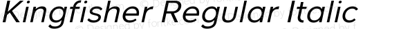 Kingfisher Regular Italic