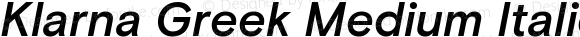 Klarna Greek Medium Italic