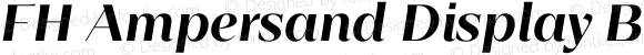 FH Ampersand Display Bold Italic