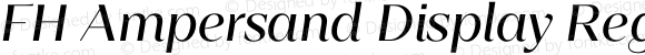 FH Ampersand Display Regular Italic