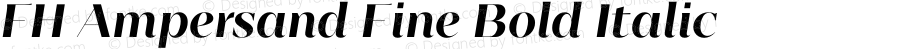 FH Ampersand Fine Bold Italic Version 3.000;FEAKit 1.0