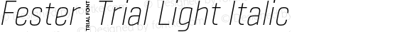 Fester_Trial Light Italic