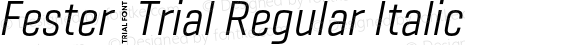 Fester_Trial Regular Italic