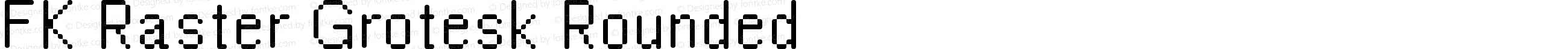 FK Raster Grotesk Rounded