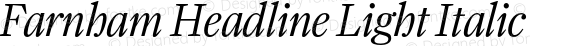 Farnham Headline Light Italic