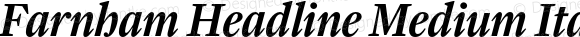 Farnham Headline Medium Italic