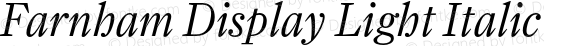 FarnhamDisplay Light Italic