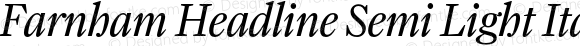 Farnham Headline Semi Light Italic