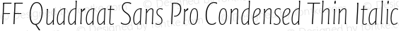 FF Quadraat Sans Pro Condensed Thin Italic