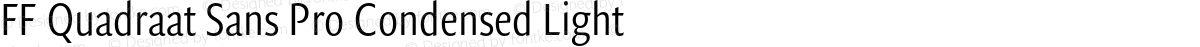 FF Quadraat Sans Pro Condensed Light