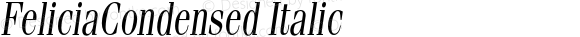 FeliciaCondensed Italic