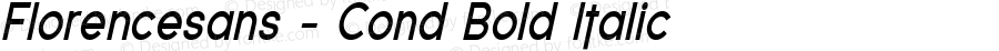 Florencesans - Cond Bold Italic 001.000