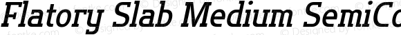 Flatory Slab Medium SemiCondensed Italic