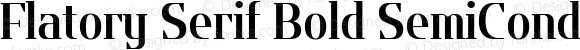 Flatory Serif Bold SemiCondensed