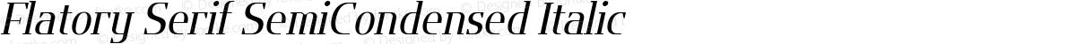 Flatory Serif SemiCondensed Italic