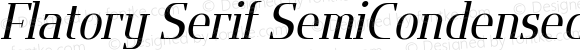 Flatory Serif SemiCondensed Italic