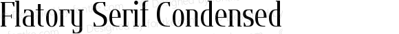 Flatory Serif Condensed