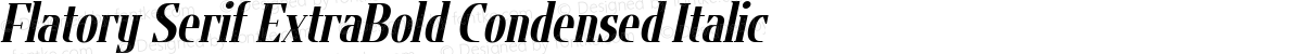 Flatory Serif ExtraBold Condensed Italic