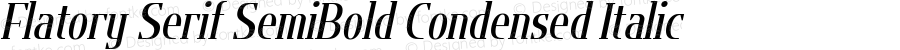 Flatory Serif SemiBold Condensed Italic