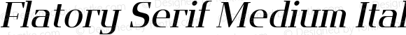 Flatory Serif Medium Italic