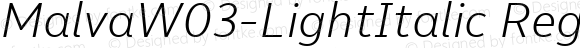 MalvaW03-LightItalic Regular