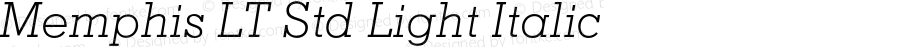 MemphisLTStd-LightItalic