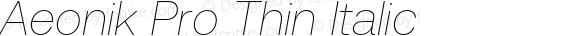 Aeonik Pro Thin Italic